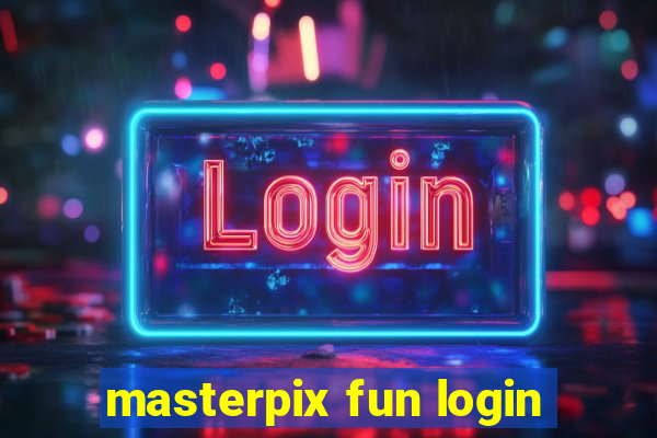 masterpix fun login